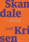 Skandale und Krisen - Martin Meier-Pfister - 9783039800421