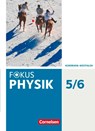 Fokus Physik 5.-6. Schuljahr - Gymnasium Nordrhein-Westfalen G9 - Schülerbuch - Stefan Burzin ; Michael Kahnt ; Miriam Küpper ; Jochim Lichtenberger - 9783060131624