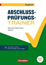 Abschlussprüfungstrainer Englisch 10. Jahrgangsstufe - Realschulabschluss ab 2025 Bayern - Arbeitsheft mit Audios und Lösungen -  - 9783060353361