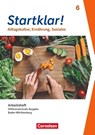 Startklar! 6. Schuljahr - Differenzierende Ausgabe Baden-Württemberg ab 2026 - Alltagskultur, Ernährung, Soziales - Arbeitsheft mit eingelegten Lösungen - Kirsten Kray ; Kirsten Fricke ; Birgit Schlepütz ; Eva Wieners - 9783060663057