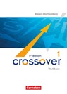 Crossover B1-B2: Band 1 - 11. Schuljahr - Workbook mit herausnehmbarem Schlüssel. Baden-Württemberg - Marilyn Clifford-Grein - 9783064511316