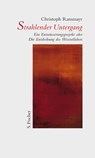 Strahlender Untergang - Christoph Ransmayr - 9783100629234