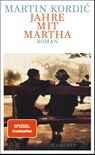 Jahre mit Martha - Martin Kordic - 9783103971637