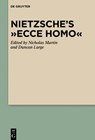 Nietzsche's "Ecce Homo" - Nicholas Martin ; Duncan Large - 9783110246544