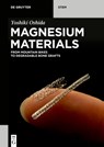 Oshida, Y: Magnesium Materials - Yoshiki Oshida - 9783110676921