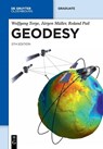 Geodesy - Wolfgang Torge ; Jurgen Muller ; Roland Pail - 9783110723298