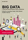 Big Data - Amandeep Singh ; Rohit Bansal ; Sandhir Sharma - 9783110738414