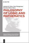 Philosophy of Logic and Mathematics - Gabriele M. Mras ; Paul Weingartner ; Bernhard Ritter - 9783110763478