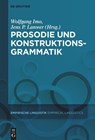 Prosodie und Konstruktionsgrammatik - Wolfgang Imo ; Jens Philipp Lanwer - 9783110777413
