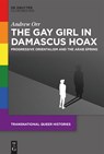 The Gay Girl in Damascus Hoax - Andrew Orr - 9783111056579