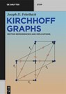 Kirchhoff Graphs - Joseph D. Fehribach - 9783111406244