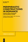 Periphrastic Constructions in Romance - Renata Enghels ; Mar Garachana ; Maria Sol Sansinena - 9783111422817