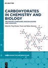 Carbohydrates in Chemistry and Biology - Vinod Kumar Tiwari ; Bubun Banerjee - 9783111447025