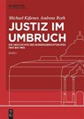 Justiz Im Umbruch - Michael Kißener ; Andreas Roth - 9783111455327