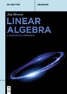 Linear Algebra - Jim L. Brown - 9783111524207