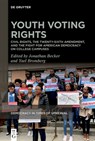 Youth Voting Rights - Jonathan Becker ; Yael Bromberg - 9783111575162