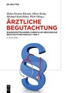 Arztliche Begutachtung - Holm-Torsten Klemm ; Michael Karl-Heinz Wich ; Oliver Kelm - 9783111591162
