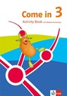 Come in 3. Ab Klasse 3. Activity Book Klasse 3. Ausgabe für Nordrhein-Westfalen -  - 9783125889224