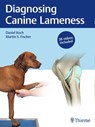 Diagnosing Canine Lameness - Daniel Koch ; Martin S. Fischer - 9783132432833