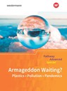 Pathway Advanced Special: Armageddon Waiting? Plastics - Pollution - Pandemics: Themenheft -  - 9783140402262