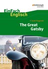 EinFach Englisch Textausgaben. F. S. Fitzgerald: The Great Gatsby - Daniela Franzen - 9783140411905