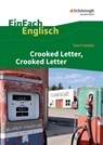 Crooked Letter, Crooked Letter. EinFach Englisch Textausgaben - Tom Franklin ; Ulrike Klein ; Gabriele Kugler-Euerle - 9783140412919