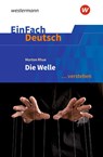 Die Welle Klassen 8 - 10. EinFach Deutsch ... verstehen - Morton Rhue ; Stefan Volk - 9783141081640