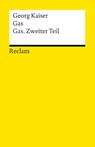 Gas / Gas. Zweiter Teil - Georg Kaiser - 9783150188125