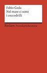 Nel mare ci sono i coccodrilli - Fabio Geda - 9783150198810