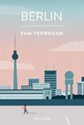 Berlin zum Verweilen - Ralf Nestmeyer - 9783150205631