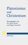 Platonismus und Christentum - Eve-Marie Becker ; Holger Strutwolf - 9783161618086