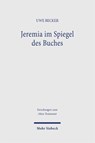Jeremia im Spiegel des Buches - Uwe Becker - 9783162000101