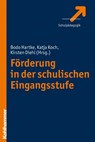 Förderung in der schulischen Eingangsstufe - Kirsten Diehl ; Bodo Hartke ; Katja Koch - 9783170208100