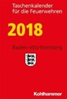 Taschenkalender Fur Die Feuerwehren 2018 / Baden-wurttemberg -  - 9783170325494