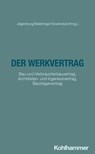 Der Werkvertrag - Sebastian Baldringer ; Michael Brückner ; Cornelius Vowinckel ; Johannes Meier - 9783170353220