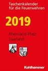 Taschenkalender für die Feuerwehren 2019 / Rheinland-Pfalz, Saarland -  - 9783170354623