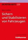 Sichern und Stabilisieren von Fahrzeugen - Björn Liedtke - 9783170399204