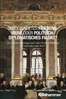 Unvollendetes Friedenswerk oder politisch-diplomatisches Fiasko? - Gerhard Fritz ; Frank Meier - 9783170425248