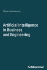 Artificial Intelligence in Business and Engineering - Günter Hofbauer - 9783170467422