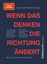 Wenn das Denken die Richtung ändert - Ulli Kulke ; Reinhard Mohr - 9783170471702
