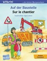 Auf der Baustelle.  Deutsch-Französisch - Susanne Böse - 9783191996024