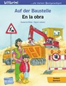 Auf der Baustelle. Deutsch-Spanisch - Susanne Böse - 9783192696022