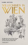 Willkommen in Wien - Rainer Metzger - 9783222150678