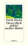 Dieses Buch gehört meiner Mutter - HACKL,  Erich - 9783257068665