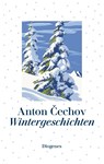 Wintergeschichten - Anton Cechov - 9783257070767