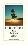 Ein heißes Jahr - Philippe Djian - 9783257072495