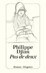 Pas de deux - Philippe Djian - 9783257228694