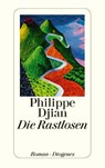 Die Rastlosen - Philippe Djian - 9783257242645