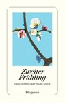 Zweiter Frühling - Autoren - 9783257248449