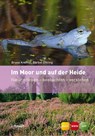 Im Moor und auf der Heide - Bruno P. Kremer ; Bärbel Oftring - 9783258077772